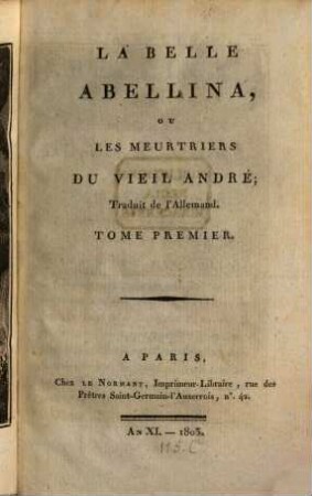 La belle Abellina ou les meurtriers du vieil André, 1