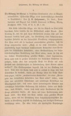 615-616 [Rezension] Holzammer, Johann Baptist, Die Bildung des Klerus in kirchlichen Seminarien oder an Staatsuniversitäten