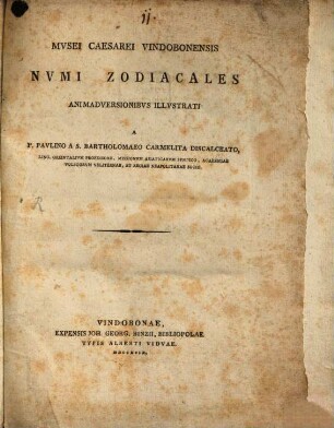 Mvsaei Caesarei Vindobonensis Nvmi Zodiacales Animadversionibvs Illvstrati