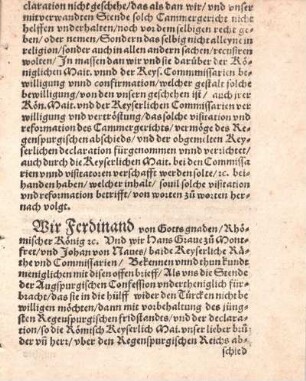 Wir Ferdinand von Gotts gnaden, Rhömischer König ec. ... Bekennen unnd thun kundt meniglichen mit disen offen brieff ...