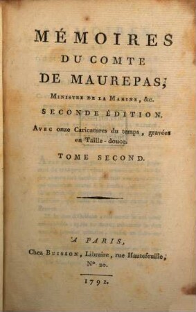 Mémoires Du Comte De Maurepas, Ministre De La Marine, &c.. 2