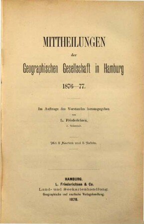 Mitteilungen der Geographischen Gesellschaft in Hamburg. 1876/77