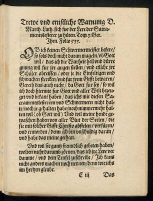 Trewe und ernstliche Warnung D. Marth. Luth. sich fur der Lere der Sacramentslesterer zu hüten ...