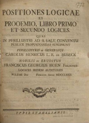 Positiones logicae ex prooemio, libro primo et secundo logices