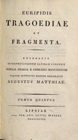 Euripidis tragoediae et fragmenta, 5