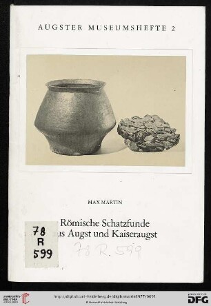 Römische Schatzfunde aus Augst und Kaiseraugst