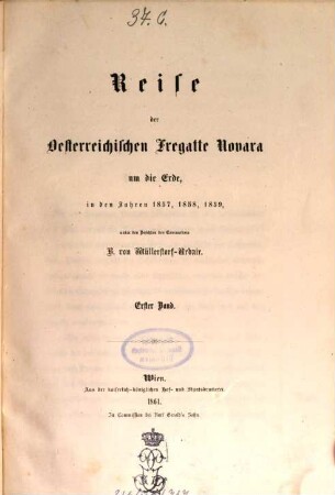 Reise der österreichischen Fregatte Novara um die Erde in den Jahren 1857, 1858, 1859, 1