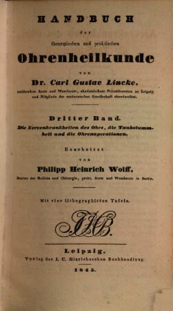 Handbuch der theoretischen und praktischen Ohrenheilkunde, 3. Die Nervenkrankheiten des Ohrs, die Taubstummheit und die Ohrenoperationen