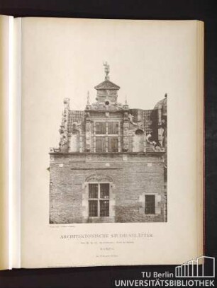 Architektonische Studienblätter. Serie III, No. 123. Die Peinkammer. Giebel der Südseite. Danzig.