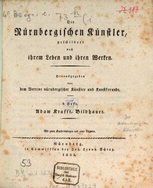 Die Nürnbergischen Künstler, geschildert nach ihrem Leben und ihren Werken, 1. Adam Krafft, Bildhauer