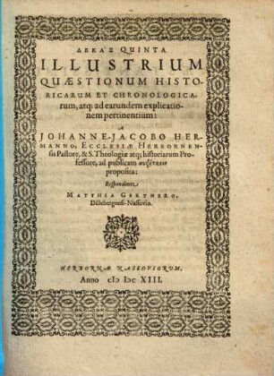 Dekas ... Illustrium Quæstionum Historicarum Et Chronologicarum, Dekas Quinta. Dekas Quinta Illustrium Quaestionum Historicarum Ac Chronologicarum, & ad harum explicationem pertinentium