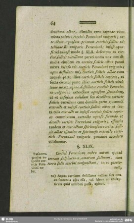 §. XLIX. Paria tentamina respectu corticis Peruviani rubri