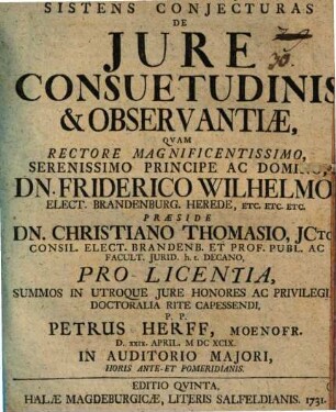Dissertatio Inauguralis Juridica Sistens Conjecturas De Jure Consuetudinis & Observantiæ