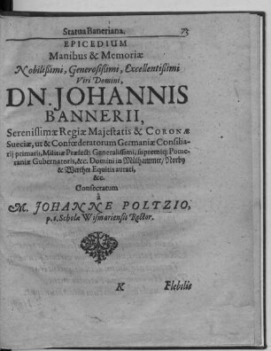 Epicedium Manibus & Memoriae Nobilißimi, Generosißimi, Excellentißimi Viri Domini, Dn. Johannis Bannerii ...