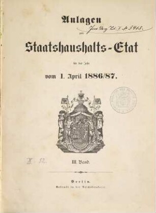 Staatshaushaltsplan : für d. Rechnungsjahr .... 1886/87 [3] = Anl.-Bd. 3