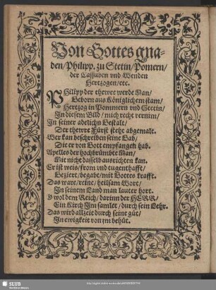 Von Gottes gnaden, Philipp. zu Stetin, Pomern, der Cassuben und Wenden Hertzogen etc.