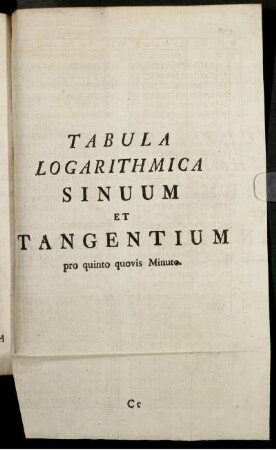 Canon Logarithmicus Sinuum Et Tangentium Numerorum item Naturalium. ab 1 ad 1000.