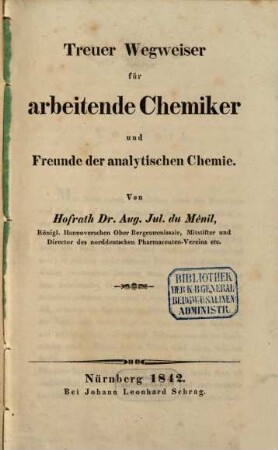 Treuer Wegweiser für arbeitende Chemiker und Freunde der analytischen Chemie
