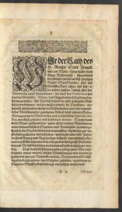 Wir der Rath des H. Reichs Statt Franckfurt am Mayn/ Thun kundt ...