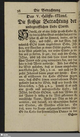Das V. Hülffs-Mittel. Die fleißige Betrachtung der unbegreifflichen Liebe Christi