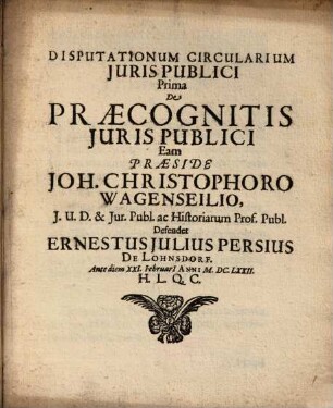 Disputationum Circularium Iuris Publici Prima De Praecognitis Iuris Publici