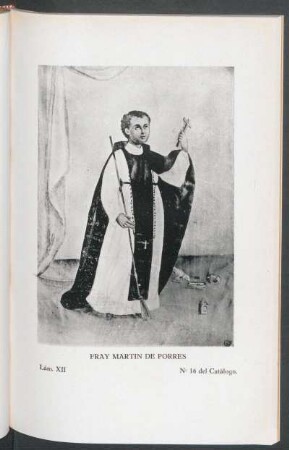 Lám. XII: Fray Martin de Porres", No. 16 del catálogo