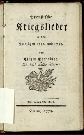 Preußische Kriegslieder in den Feldzügen 1756. und 1757. : Mit neuen Melodien