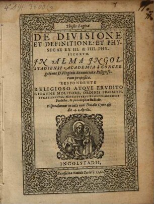 Theses Logicae De Divisione Et Definitione Et Physicae Ex III. & IIII. Physicorvm