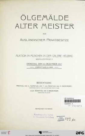 Ölgemälde alter Meister aus ausländischem Privatbesitze : Auktion in München in der Galerie Helbing, Dienstag, den 10. Dezember 1907