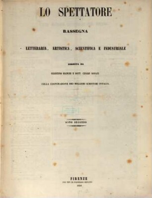Lo Spettatore : rassegna letteraria, artística, scientifica e industriale, 2. 1856