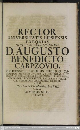 Rector Universitatis Lipsiensis Exequias ... Augusto Benedicto Carpzovio ... Eundas Civibus Suis Intimat