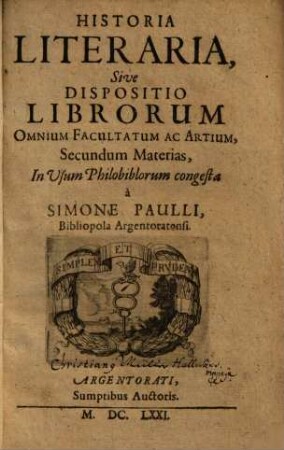Historia literaria : sive dispositio librorum omnium facultatum ac artium
