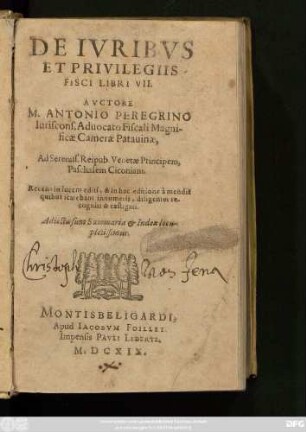 De Iuribus Et Privilegiis Fisci Libri VII : Recens in lucem editi, & in hac editione a mendis quibus scatebant innumeris, diligenter recogniti & castigati. Adiecta sunt Summaria & Index locupletissimus