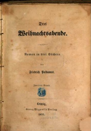 Drei Weihnachtsabende : Roman in 3 Büchern von Friedrich Paldamus, 2