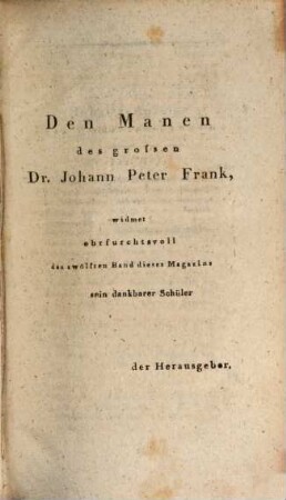 Magazin für die gesammte Heilkunde : mit besonderer Beziehung auf d. allgemeine Sanitäts-Wesen im königl. preußischen Staate. 12. 1822
