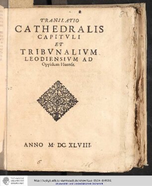 Translatio Cathedralis Capitvli Et Tribvnalivm Leodiensivm Ad Oppidum Huense.