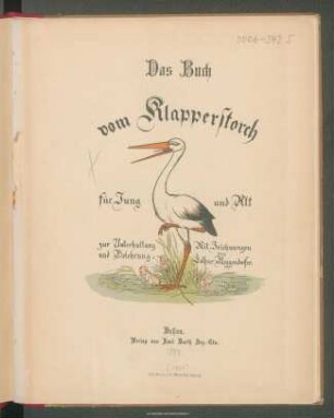 Das Buch vom Klapperstorch : für Jung und Alt zur Unterhaltung und Belehrung