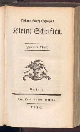 2: Johann Georg Schlossers Kleine Schriften, Zweyter Theil