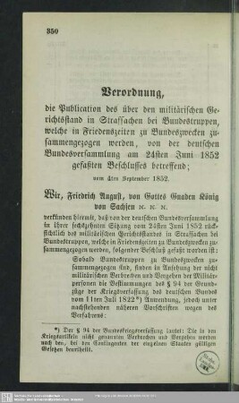 Verordnung, die Publication des über den militärischen Gerichtsstand in Strafsachen bei Bundestruppen, welche in Friedenszeiten zu Bundeszwecken zusammengezogen werden, von der deutschen Bundesversammlung am 24sten Juni 1852 gefaßten Beschlusses betreffend: vom 4ten September 1852