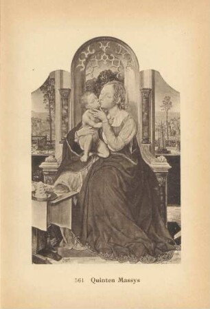 Quinten Massys. Thronende Maria mit dem Kinde. 561