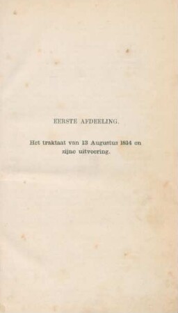 Eerste afdeeling. Het traktaat van 13 Augustus 1814 en zijne uitvoering