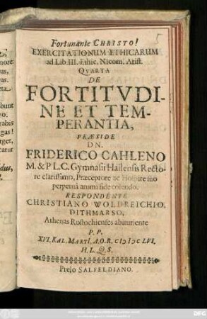 Exercitationum Ethicarum ad Lib. III. Ethic. Nicom. Arist. Quarta De Fortitudine Et Temperantia