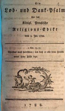 Ein Lob- und Dank-Psalm über das Königl. Preußische Religions-Edikt vom 9. Jul. 1788