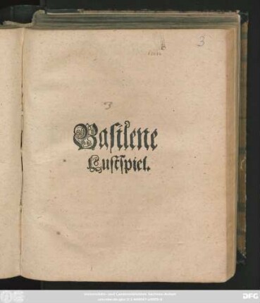 Basilene : Lustspiel. Zu sonderbahren unterthänigen Ehren und Gnädigen gefallen Dem ... Graffen und Herrn ... Albert Anthonen/ Der Vier Graffen des Reichs