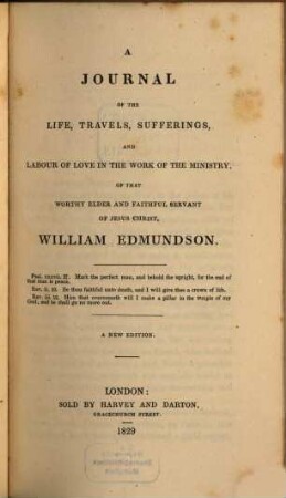 A Journal of the Life, Travels, Safferings and Labour of Love in the Work of the Ministry