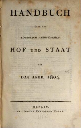 Handbuch über den Königlich Preußischen Hof und Staat : für das Jahr .... 1804, 1804