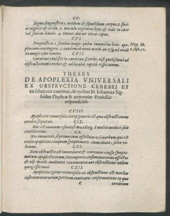 Theses De Apoplexia Universali Ex Obstructione Cerebri Et ex solutione continui, de quibus M. Iohannes Sigfridus Physicae & anatomiae Professor respndebit.