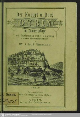 Der Luftkurort und Berg Oybin im Zittauer Gebirge (Sachsen) : mit eingehender Beschreibung seiner nächsten Umgebung und einem ausführlichen Touren-Verzeichnisse