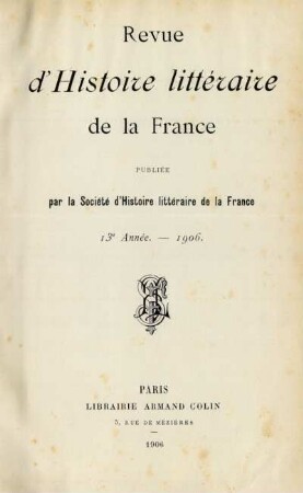 13e année (1906): Revue d'histoire littéraire de la France