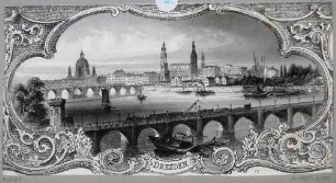 Stadtansicht von Dresden, Blick nach Südost über die Marienbrücke und die Augustusbrücke auf die Altstadt, mit ornamentaler Schmuckumrandung
